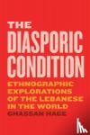 Hage, Ghassan - The Diasporic Condition