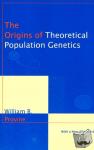 Provine, William B. - The Origins of Theoretical Population Genetics - With a New Afterword