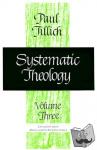Tillich, Paul - Systematic Theology - Life and the Spirit : History and the Kingdom of God