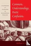 West, Professor William N. - Common Understandings, Poetic Confusion - Playhouses and Playgoers in Elizabethan England