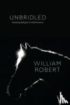 Robert, William - Unbridled - Studying Religion in Performance
