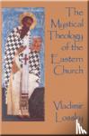 Vladimir Lossky - The Mystical Theology of the Eastern Church