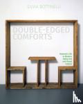 Bottinelli, Silvia - Double-Edged Comforts - Domestic Life in Modern Italian Art and Visual Culture