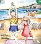 Aldred, Carole - I Call My Grandma Gigi