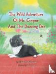 Walbridge, Elizabeth - The Wild Adventure of Mr. Cooper and the Buzzing Bee