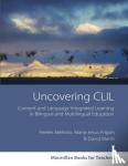 Mehisto, Peeter, Jesus Frigols, Maria, Marsh, David - Uncovering CLIL