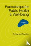 Rob Baggott - Partnerships for Public Health and Well-being - Policy and Practice