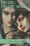 Faderman, Lillian - Odd Girls and Twilight Lovers - A History of Lesbian Life in Twentieth-Century America