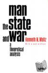 Waltz, Kenneth - Man, the State, and War