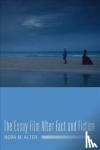 Nora M. Alter - The Essay Film After Fact and Fiction