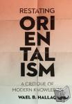 Hallaq, Wael (Columbia University) - Restating Orientalism