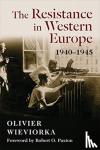 Wieviorka, Olivier - The Resistance in Western Europe, 1940-1945