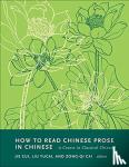  - How to Read Chinese Prose in Chinese - A Course in Classical Chinese