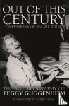 Guggenheim, Peggy - Out of this Century - Confessions of an Art Addict