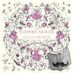 Cicely Mary Barker - The Flower Fairies Colouring Book