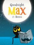 Vere, Ed - Goodnight, Max the Brave