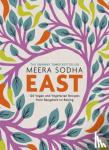 Sodha, Meera - East - 120 Easy and Delicious Asian-inspired Vegetarian and Vegan recipes
