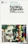 Foucault, Michel - The History of Sexuality: 4 - Confessions of the Flesh