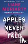 Moriarty, Liane - Apples Never Fall