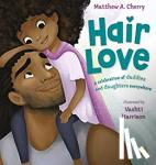 Matthew Cherry, Vashti Harrison - Hair Love - Based on the Oscar-Winning Short Film
