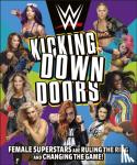 L. J. Tracosas - WWE Kicking Down Doors - Female Superstars Are Ruling the Ring and Changing the Game!
