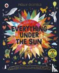 Oldfield, Molly - Everything Under the Sun - a curious question for every day of the year
