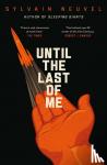 Neuvel, Sylvain - Until the Last of Me