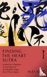 Kerr, Alex - Finding the Heart Sutra