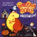 Fletcher, Tom, Poynter, Dougie - The Dinosaur that Pooped Halloween! - A spooky lift-the-flap adventure