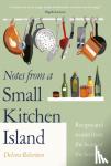 Robertson, Debora - Notes from a Small Kitchen Island