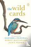 Macfarlane, Robert, Morris, Jackie - The Wild Cards - A 100 Postcard Box Set