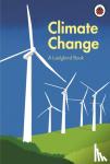 Prince Charles, former Prince of Wales, Juniper, Tony, Shuckburgh, Emily - A Ladybird Book: Climate Change