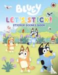 Bluey - Bluey: Let's Stick! - Sticker Scenes Book