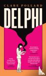 Pollard, Clare - Delphi
