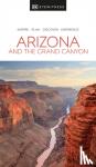DK Eyewitness - DK Eyewitness Arizona and the Grand Canyon