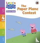 Peppa Pig - Learn with Peppa Phonics Level 4 Book 11 - The Paper Plane Contest (Phonics Reader)