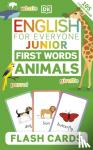 DK - English for Everyone Junior First Words Animals Flash Cards