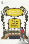 Queneau, Raymond - Zazie in the Metro