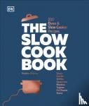 DK - The Slow Cook Book - 200 Oven & Slow Cooker Recipes