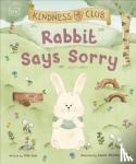 Law, Ella - Kindness Club Rabbit Says Sorry - Join the Kindness Club as They Find the Courage To Be Kind