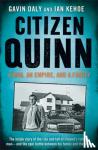 Daly, Gavin, Kehoe, Ian - Citizen Quinn
