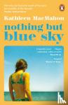 MacMahon, Kathleen - Nothing But Blue Sky