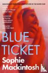 Mackintosh, Sophie - Blue Ticket