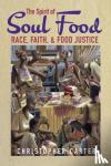 Carter, Christopher - The Spirit of Soul Food