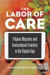 Francisco-Menchavez, Valerie - The Labor of Care