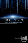 - Lingua Cosmica - Science Fiction from around the World