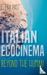 Past, Elena - Italian Ecocinema Beyond the Human