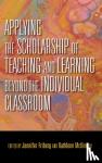 - Applying the Scholarship of Teaching and Learning Beyond the Individual Classroom