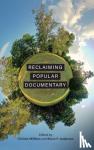Milliken, Christie, Anderson, Steve F. - Reclaiming Popular Documentary