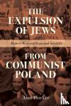 Plocker, Anat - The Expulsion of Jews from Communist Poland